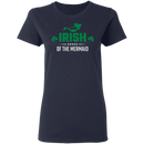 Irish Of The Mermaid Funny Mermaid T-shirt CustomCat