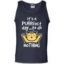 It's a purrfect day to do nothing funny cat T-shirts CustomCat