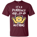 It's a purrfect day to do nothing funny cat T-shirts CustomCat