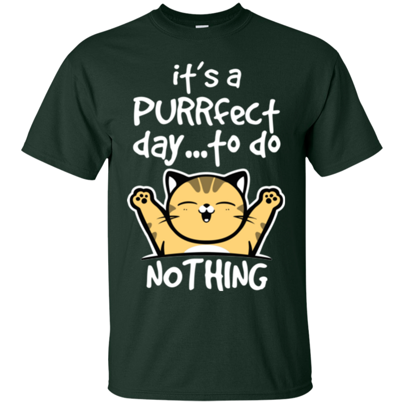 It's a purrfect day to do nothing funny cat T-shirts CustomCat