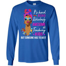 It's Hard Being Ridiculously Awesome At Teaching Kids Someone Has To Do It Teacher Black Woman Shirt CustomCat