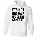 It's Not Dog Hair It's Canine Confetti Funny Gift Lover Dog Tee Shirt CustomCat
