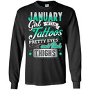 January Girl With Tattoos Pretty Eyes And Thick Thighs Birthday Girls T-Shirt CustomCat