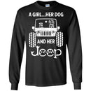 Jeep T Shirt A Girl Her Dog And Her Jeep Funny Gifts Jeepers Shirts CustomCat