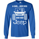 Jeep T Shirt A Girl Her Dog And Her Jeep Funny Gifts Jeepers Shirts CustomCat