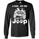 Jeep T-Shirt A Man His Dog And His Jeep Funny Gift Tee Shirt CustomCat