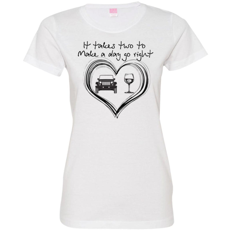 Jeep T-Shirt It Takes Two To Make A Day Go Right Funny Jeep & Wine Tee Shirt CustomCat