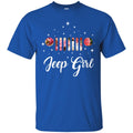 Jeep T-Shirt Jeep Girls Funny Gift Tee Shirt CustomCat