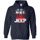 Jeep T Shirt Never Underestimate A Nurse With A Jeep Funny Gifts Jeepers Shirts CustomCat