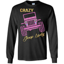 Jeep T-Shirt Shop Crazy Jeep Lady Hot Pink Tees For Jeep Lovers Tee Shirt CustomCat