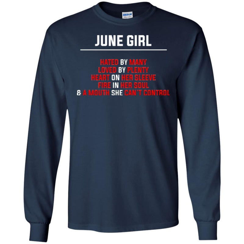 June Girl Hated By Many Loved By Plenty Heart On Her Sleeve Fire In Her Soul Shirts CustomCat
