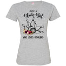 Just A Black Girl Who Loves Bowling T-shirts CustomCat
