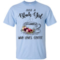 Just A Black Girl Who Loves Coffee T-shirts CustomCat