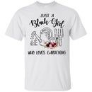 Just A Black Girl Who Loves Gardening T-shirts CustomCat