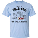 Just A Black Girl Who Loves Gardening T-shirts CustomCat