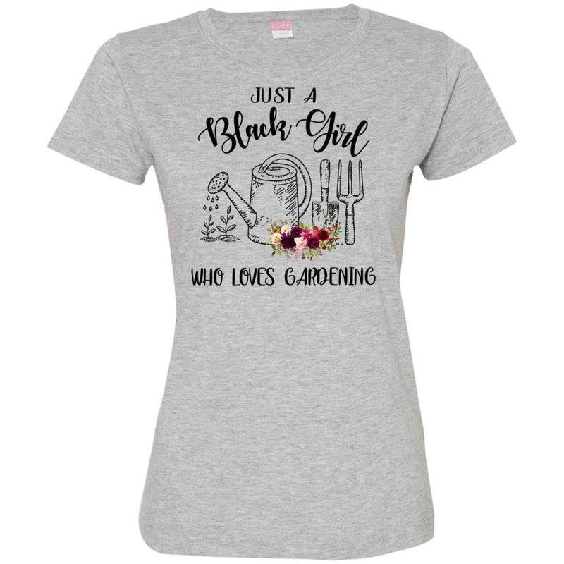 Just A Black Girl Who Loves Gardening T-shirts CustomCat