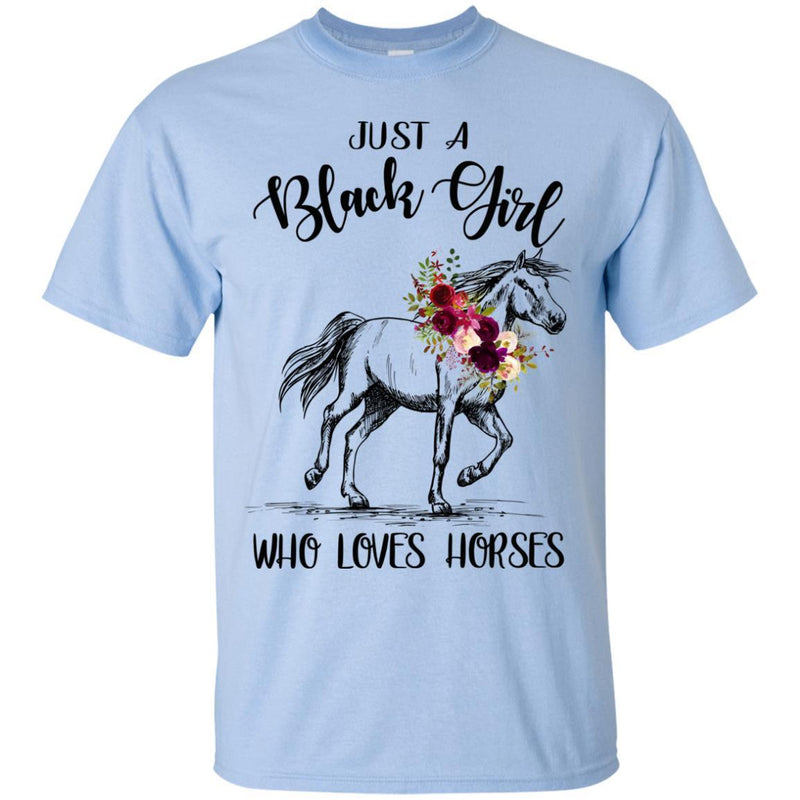 Just A Black Girl Who Loves Horses T-shirts CustomCat