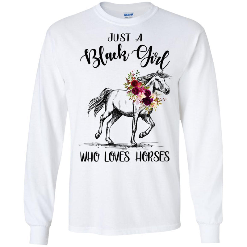 Just A Black Girl Who Loves Horses T-shirts CustomCat