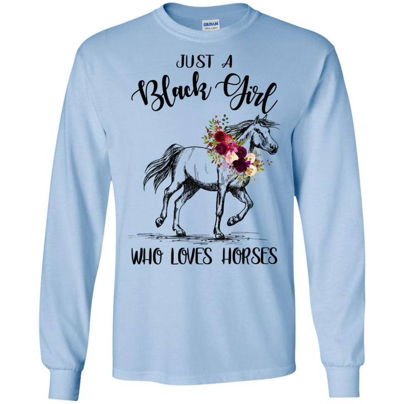 Just A Black Girl Who Loves Horses T-shirts CustomCat