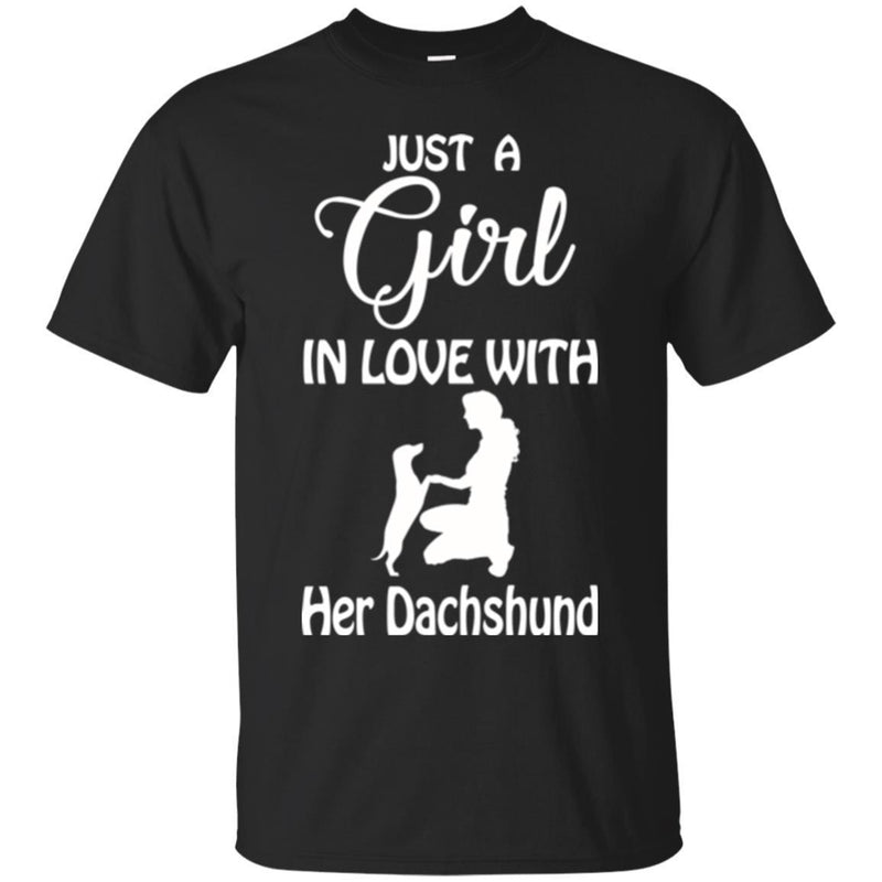 Just A Girl In Love With Her Dachshund Funny Gift Lover Dog Tee Shirt CustomCat