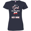 Just A Girl In Love With Her Wine Funny Gifts Wine Lover Shirts CustomCat