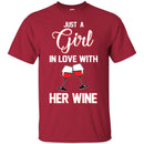 Just A Girl In Love With Her Wine Funny Gifts Wine Lover Shirts CustomCat