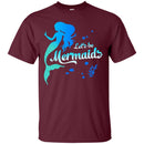 Let's Be Mermaid Tshirt CustomCat