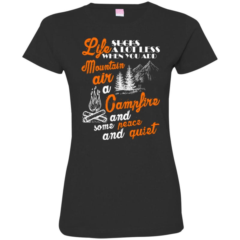 Life suck A Lot Less When You Add Mountain Air A Campfire And Some Peace And Quiet Camping T-Shirt CustomCat