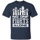 Lung Cancer Awareness T Shirt No One Fights Alone Shirts CustomCat