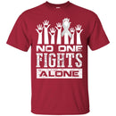Lung Cancer Awareness T Shirt No One Fights Alone Shirts CustomCat