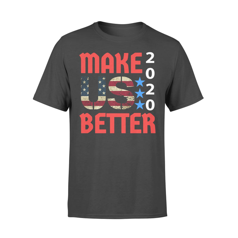 Make Us Better 2020 T Shirt