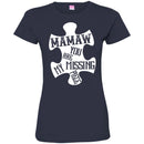 Mamaw You Are Missing Piece T-shirts CustomCat