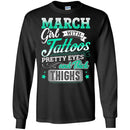 March Girl With Tattoos Pretty Eyes And Thick Thighs Birthday Girls T-Shirt CustomCat
