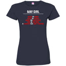 May Girl Hated By Many Loved By Plenty Heart On Her Sleeve Fire In Her Soul Shirts CustomCat