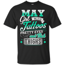 May girl with tattoos pretty eyes and thick things T-shirts CustomCat