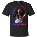 Melanin Poppin' Funny T-shirts CustomCat