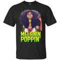 Melanin Popping T-shirt For Queen CustomCat