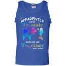 Mermaid Apparently We Are Trouble When We Are Together Who Knew CustomCat