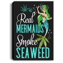 Mermaid Canvas - Real Mermaids Smoke Seaweed Canvas Wall Art Decor