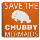 Mermaid Canvas - Save The Chubby Mermaid Manatee Canvas Wall Art Decor