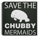 Mermaid Canvas - Save The Chubby Mermaid Manatee Canvas Wall Art Decor