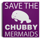 Mermaid Canvas - Save The Chubby Mermaid Manatee Canvas Wall Art Decor