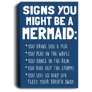 Mermaid Canvas - Signs You Might Be A Mermaid You Drink Like A Fish Play In The Waves Canvas Wall Art Decor