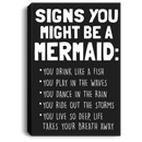 Mermaid Canvas - Signs You Might Be A Mermaid You Drink Like A Fish Play In The Waves Canvas Wall Art Decor