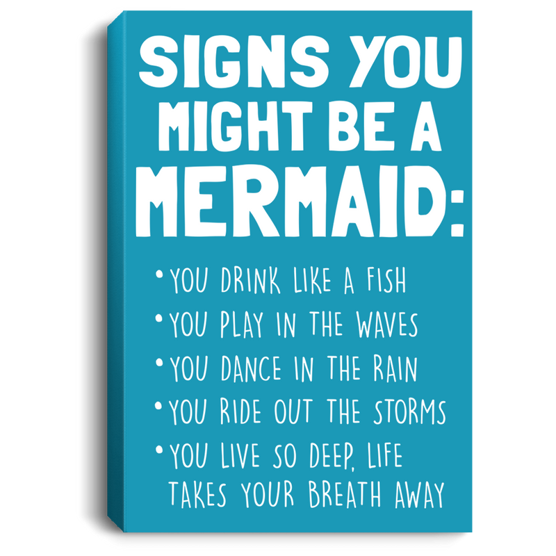 Mermaid Canvas - Signs You Might Be A Mermaid You Drink Like A Fish Play In The Waves Canvas Wall Art Decor