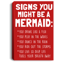 Mermaid Canvas - Signs You Might Be A Mermaid You Drink Like A Fish Play In The Waves Canvas Wall Art Decor