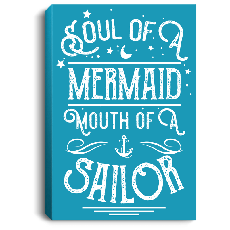 Mermaid Canvas - Soul Of A Mermaid Mouth Of A Sailor Canvas Wall Art Decor