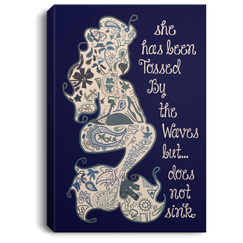 Mermaid Canvas Wall Art - She Has Been Tossed By The Waves But Does Not Sink