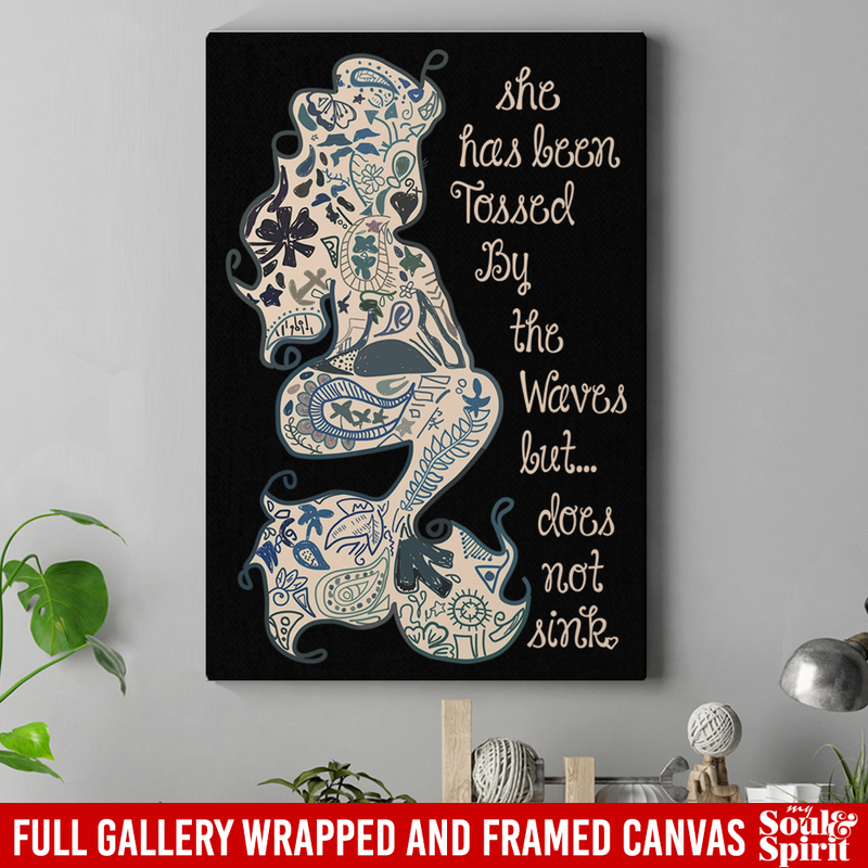 Mermaid Canvas Wall Art - She Has Been Tossed By The Waves But Does Not Sink