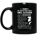 Mermaid Coffee Mug 5 Things About This Woman She Is A Mermaid 11oz - 15oz Black Mug